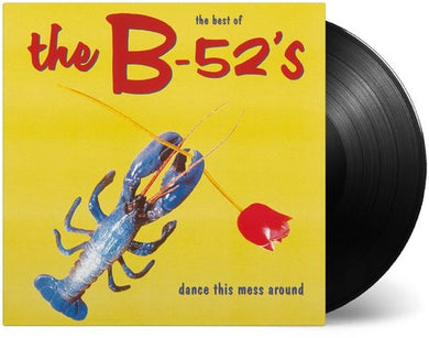 B-52's: Dance This Mess Around: The Best of (Vinyl LP)