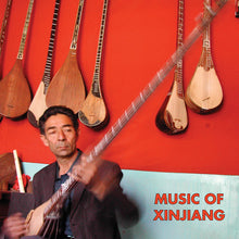 Music of Xinjiang: Kazakh & Uyghur Music of / Var: Music of Xinjiang: Kazakh and Uyghur Music of Central Asia (Vinyl LP)