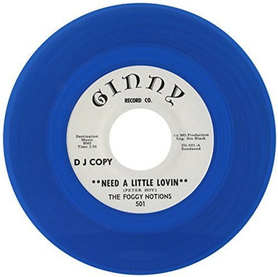 Foggy Notions: Need A Little Lovin/Take Me Back (7-Inch Single)