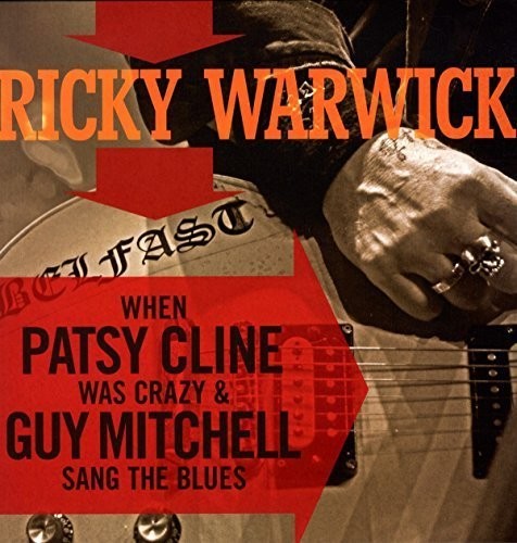 Warwick, Ricky: When Patsy Cline Was Crazy (& Guy Mitchell Sang TH (Vinyl LP)