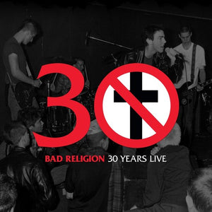 Bad Religion: 30 Years Live (Vinyl LP)