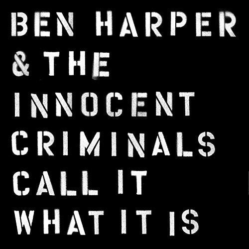 Harper, Ben & the Innocent Criminals: Call It What It Is (Vinyl LP)