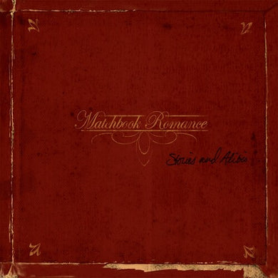 Matchbook Romance: Stories & Alibis (Vinyl LP)