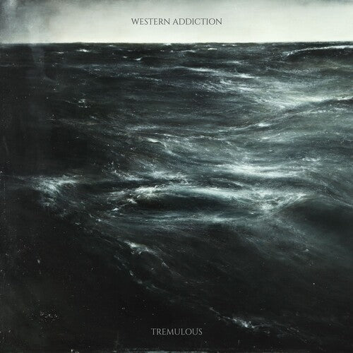 Western Addiction: Tremulous (Vinyl LP)