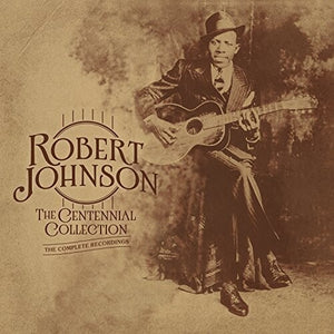 Robert Johnson: The Centennial Collection: The Complete Recordings (Vinyl LP)
