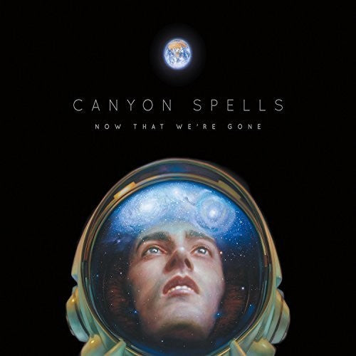 Canyon Spells: Now That We're Gone (Vinyl LP)