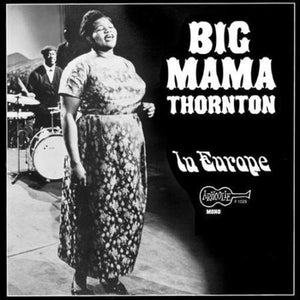 Big Mama Thornton: LIVE IN EUROPE  (Vinyl LP)