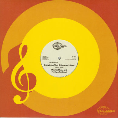 Moore, Maurice & Family Affair Band: Everything That Shines Ain't Gold (12-Inch Single)