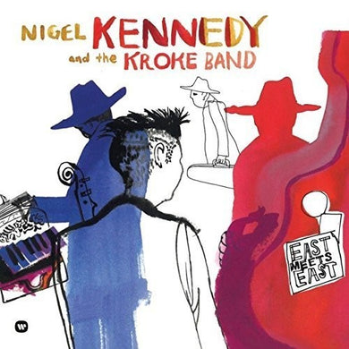 Nigel Kennedy: East Meets East (Vinyl LP)