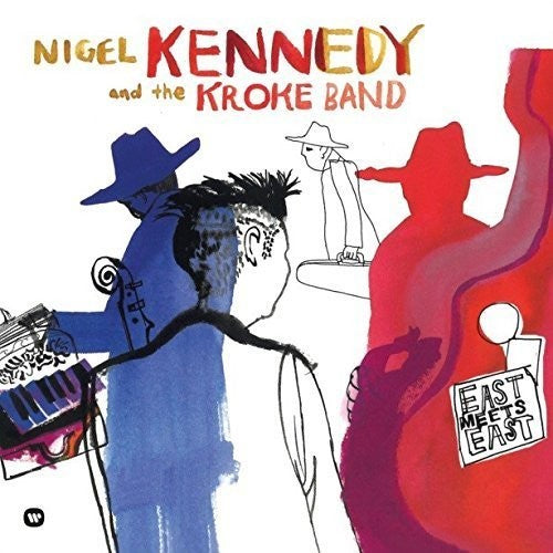Nigel Kennedy: East Meets East (Vinyl LP)