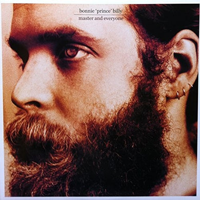 Bonnie Prince Billy: Master and Everyone (Vinyl LP)