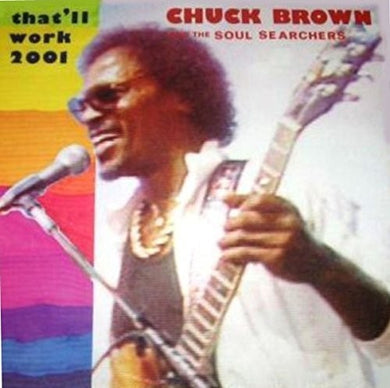 Chuck Brown: That'll Work (2001) (12-Inch Single)