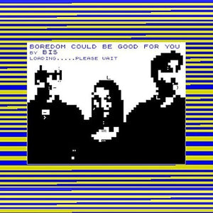 Bis / Big Zero: Boredom Could Be / Tear It Up and (7-Inch Single)