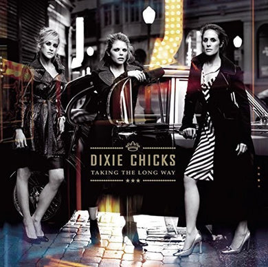 Chicks: Taking the Long Way (Vinyl LP)