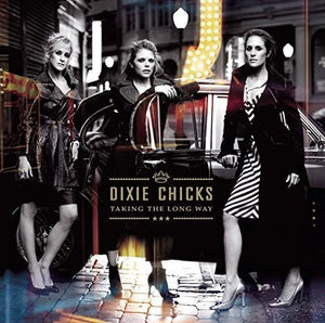 Chicks: Taking the Long Way (Vinyl LP)