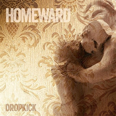 Dropkick: Homeward (Vinyl LP)