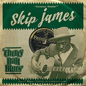 Skip James: Cherry Ball Blues (Vinyl LP)