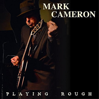 Cameron, Mark: Playing Rough (Vinyl LP)