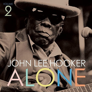 Hooker, John Lee: Alone, Vol. 2 (Vinyl LP)