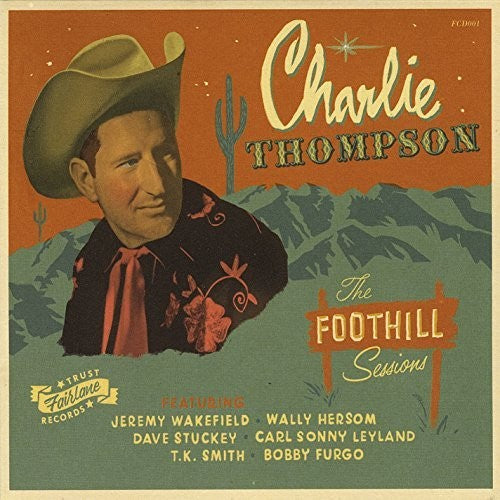 Thompson, Charlie: The Foothill Sessions (Vinyl LP)