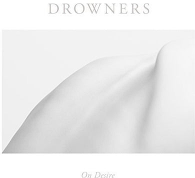Drowners: On Desire (Vinyl LP)