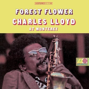 Charles Lloyd: Forest Flower (Vinyl LP)