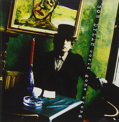 Dylan, Bob: World Gone Wrong (Vinyl LP)