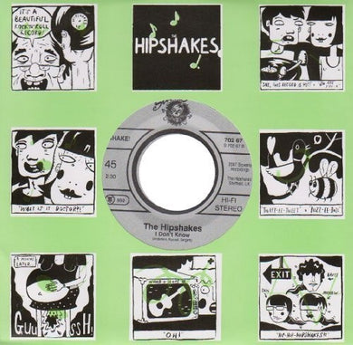 Hipshakes: I Don't Know B/W Want You Around (7-Inch Single)