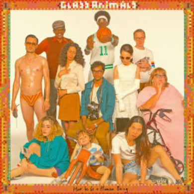 Glass Animals: How To Be A Human Being (Vinyl LP)