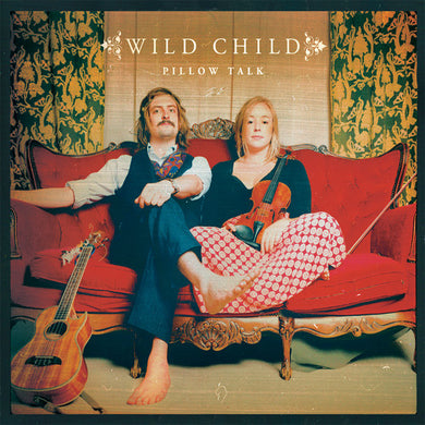 Wild Child: Pillow Talk (Vinyl LP)