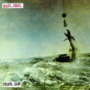 Pearl Jam: Hail Hail / Black, Red, Yellow (7-Inch Single)