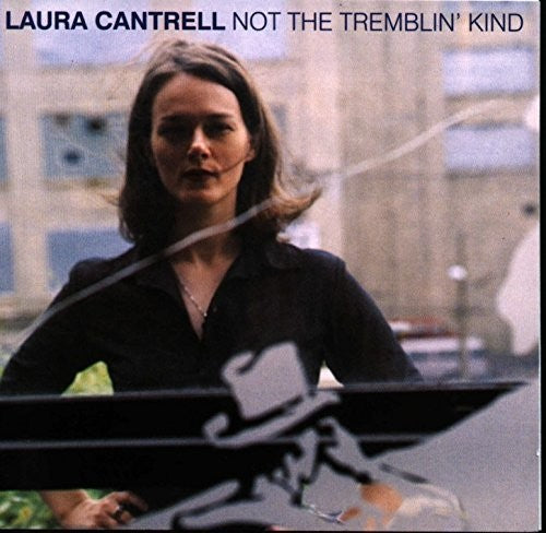 Cantrell, Laura: Not The Tremblin' Kind (Vinyl LP)