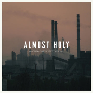 Ross, Atticus / Ross, Leopold / Krlic, Bobby: Almost Holy (Original Soundtrack) (Vinyl LP)