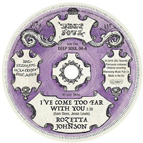 Johnson, Rozetta: I've Come Too Far With You / Who You Gonna Love (7-Inch Single)