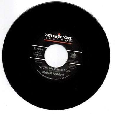 Knight, Marie: That's No Way To Treat A Girl / You Lie So Well (7-Inch Single)