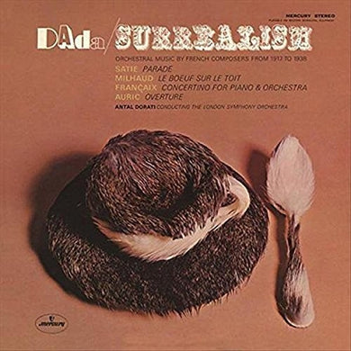 Dorati, Antal / London Symphony Orchestra: Dada - Surrealism (Vinyl LP)