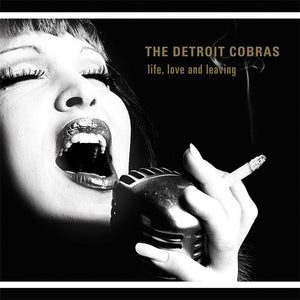 Detroit Cobras: Life, Love And Leaving (Vinyl LP)