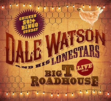 Watson, Dale: Live At The Big T Roadhouse -chicken Shit & Bingo (Vinyl LP)