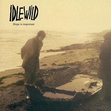 Idlewild: Hope Is Important (Vinyl LP)