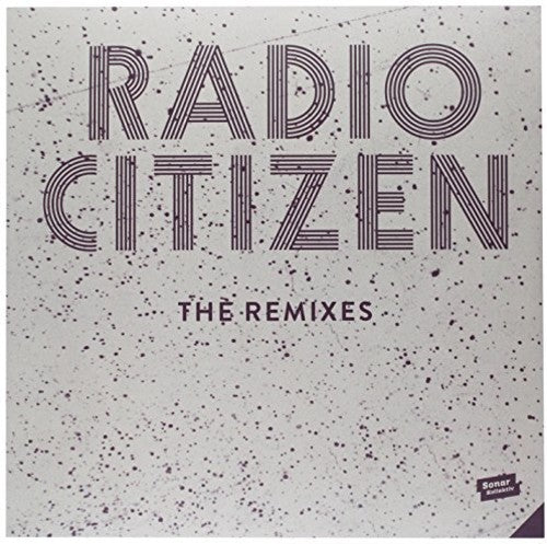 Radio Citizen: Remixes (12-Inch Single)