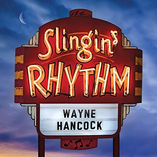 Hancock, Wayne: Slingin' Rhythm (Vinyl LP)