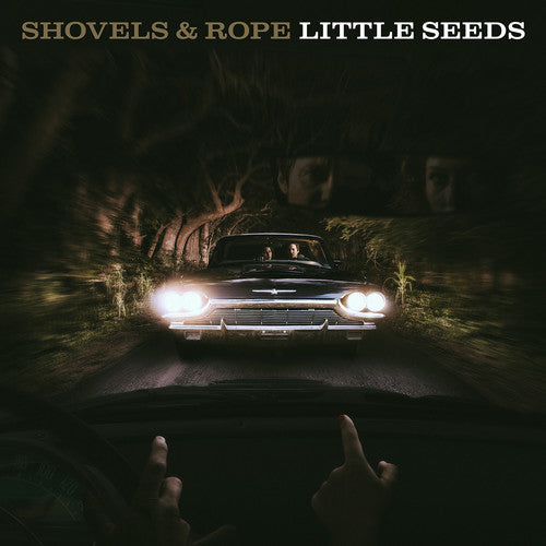 Shovels & Rope: Little Seeds (Vinyl LP)