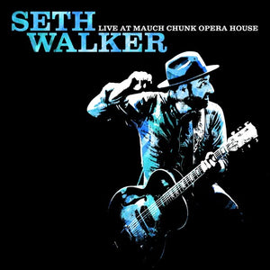 Seth Walker: Live At Mauch Chunk Opera House (Vinyl LP)