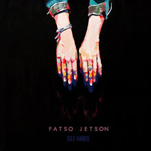 Fatso Jetson: Idle Hands (Vinyl LP)