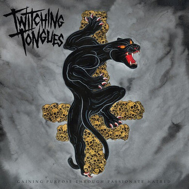Twitching Tongues: Gaining Purpose Through Passionate Hatred (Vinyl LP)