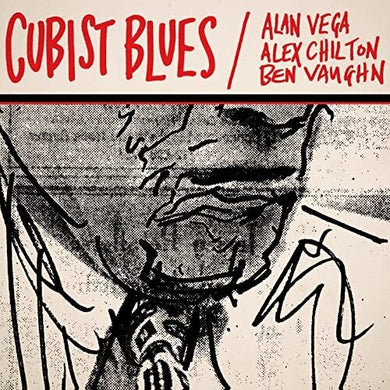 Vega, Alan / Chilton, Alex / Vaughn, Ben: Cubist Blues (Vinyl LP)
