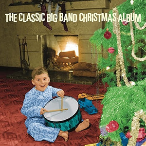 Classic Big Band Christmas Album / Various: The Classic Big Band Christmas Album / Various (Vinyl LP)