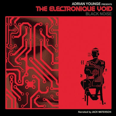 Younge, Adrian Presents: Electronique Void: Black Noise (Vinyl LP)