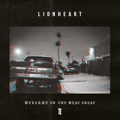 Lionheart: Welcome To The West Coast Ii (Vinyl LP)