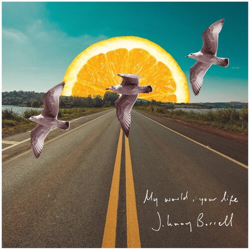 Borrell, Johnny: My World Your Life (7-Inch Single)